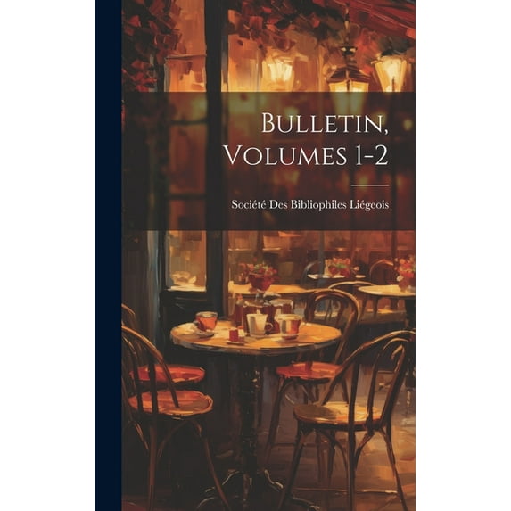 Bulletin, Volumes 1-2 (Hardcover)