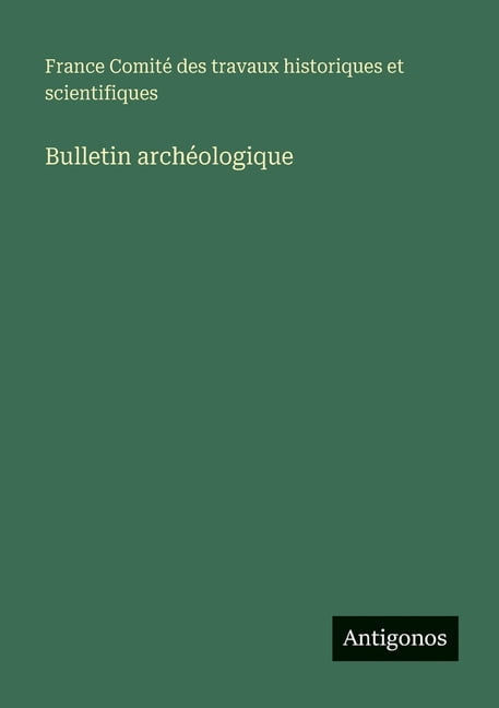 Bulletin archéologique, (Paperback)