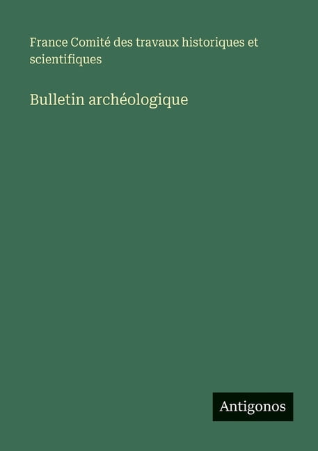 Bulletin archéologique, (Paperback)