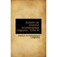 thumbnail image 1 of Bulletin de L'Institut Arch Ologique Li Geoise, Tome XI Hardcover, 1 of 1