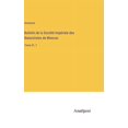thumbnail image 1 of Bulletin de la Société Impériale des Naturalistes de Moscou: Tome 41, 1 (Hardcover), 1 of 1