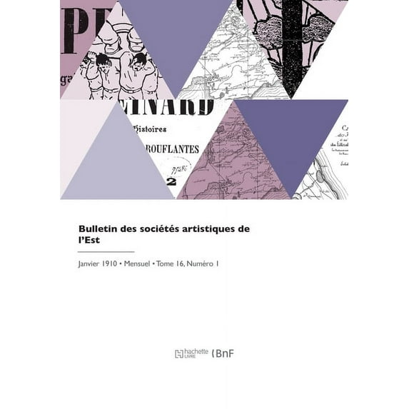 Bulletin des sociétés artistiques de l'Est (Paperback)