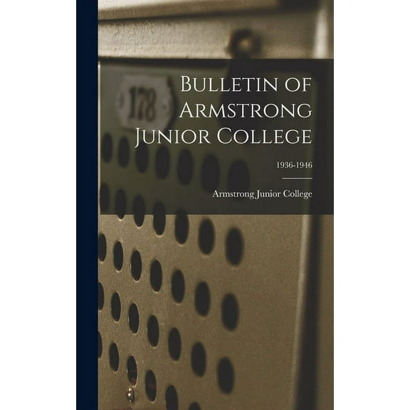 Bulletin of Armstrong Junior College; 1936-1946, (Hardcover)