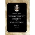 thumbnail image 1 of Bulletin of the Philosophical Society of Washington : Volume 13 (Paperback), 1 of 1