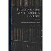 Bulletin of the State Teachers College Alumnae Issue, Farmville, Va.; Dec., 1946, Paperback