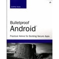 thumbnail image 1 of Pre-Owned Bulletproof Android: Practical Advice for Building Secure Apps (Paperback) 0133993329 9780133993325, 1 of 1