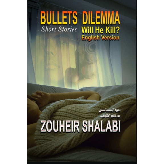Bullets Dilemma : Will He Kill? (Paperback)