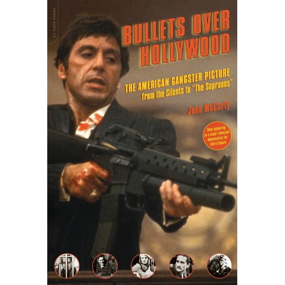 Bullets Over Hollywood: The American Gangster Picture from the Silents to "The Sopranos", (Paperback)