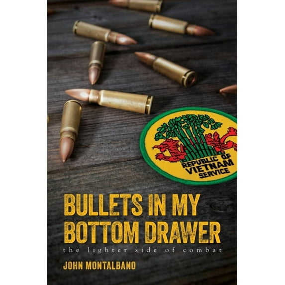 Bullets in My Bottom Drawer: the lighter side of combat, (Paperback)