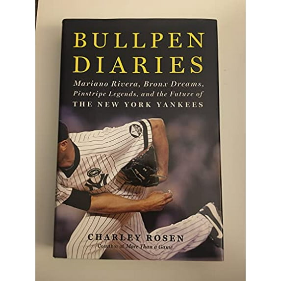 Pre-Owned Bullpen Diaries: Mariano Rivera, Bronx Dreams, Pinstripe Legends, and the Future of the New York Yankees (Hardcover) 0062005987 9780062005984