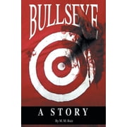Bullseye A Story, Paperback