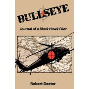 Bullseye Journal of a Black Hawk Pilot, Paperback