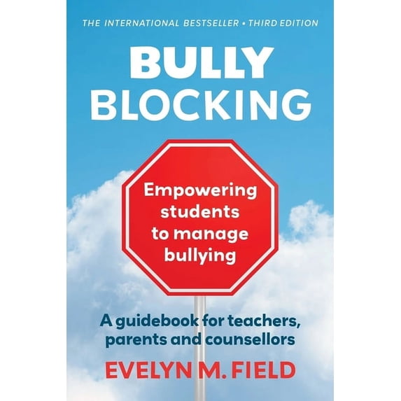 Bully Blocking: A guidebook for teachers, parents and counsellors, (Paperback)