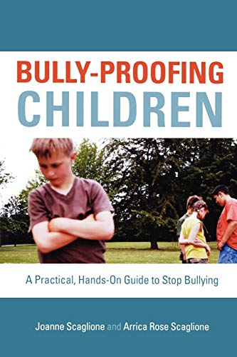 Bully Proof Pre-Owned Bully-Proofing Children: A Practical, Hands-On Guide to Stop ...