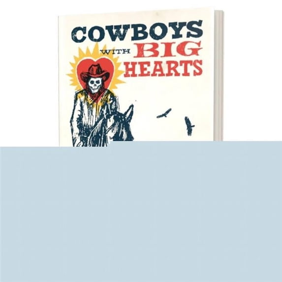 Bully Pulpit Games Cowboys With Big Hearts New