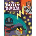 thumbnail image 1 of Bully Space Force to the Rescue, 1 of 1