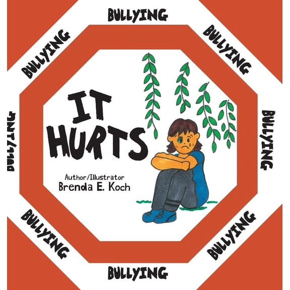 Bullying: It Hurts, (Hardcover)
