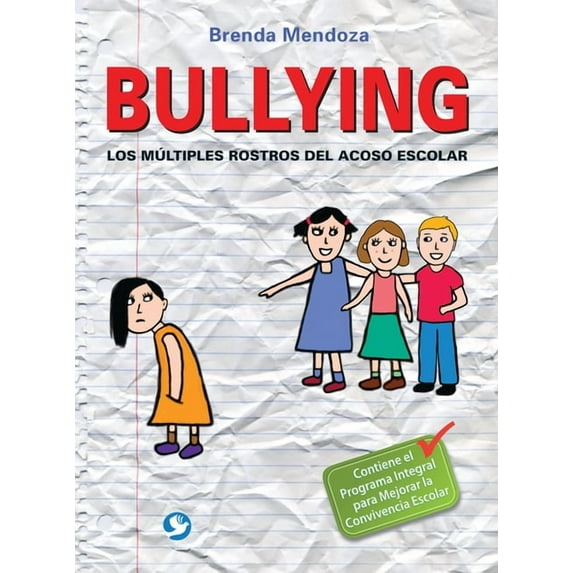 Bullying : Los múltiples rostros del acoso escolar (Paperback)