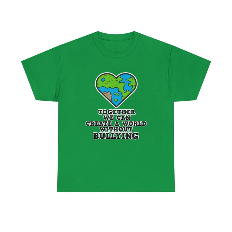 Together We Can Create A World Without Bullying T-Shirt T-Shirt Together We Can Create A World Without Bullying T-Shirt T-Shirt