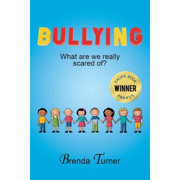 Bullying: What Are We Really Scared Of? (Paperback)