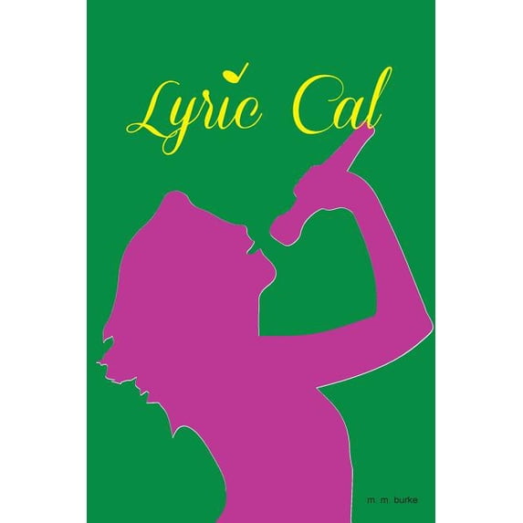 Bullying in Middle School Lyric Cal, (Paperback)
