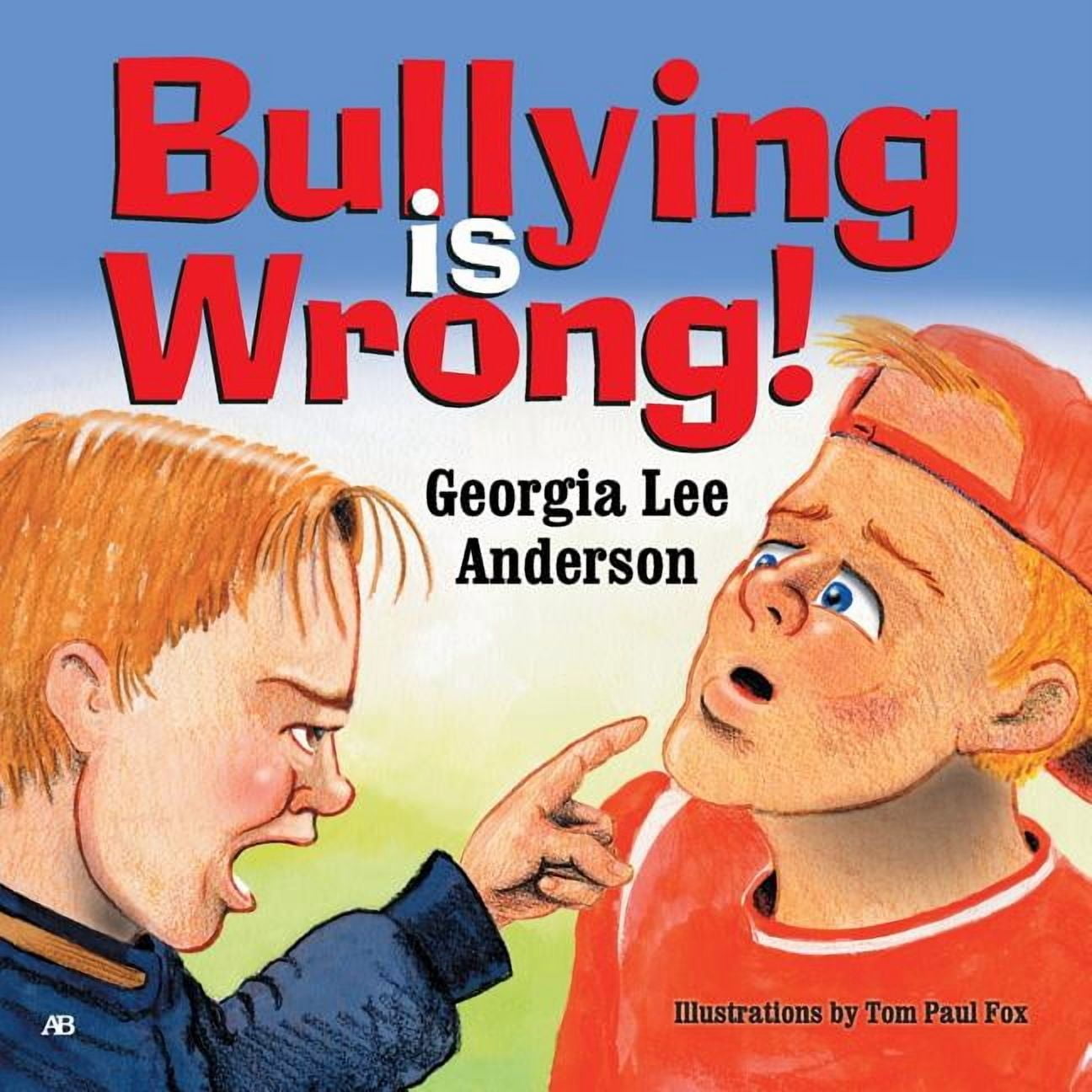 Bullying is Wrong, (Paperback) - Walmart.com