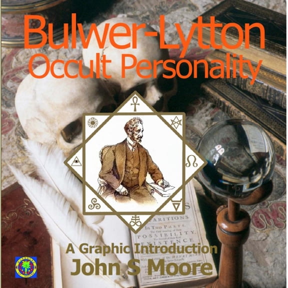 Bulwer-Lytton, Occult Personality: A Graphic Introduction (Paperback)