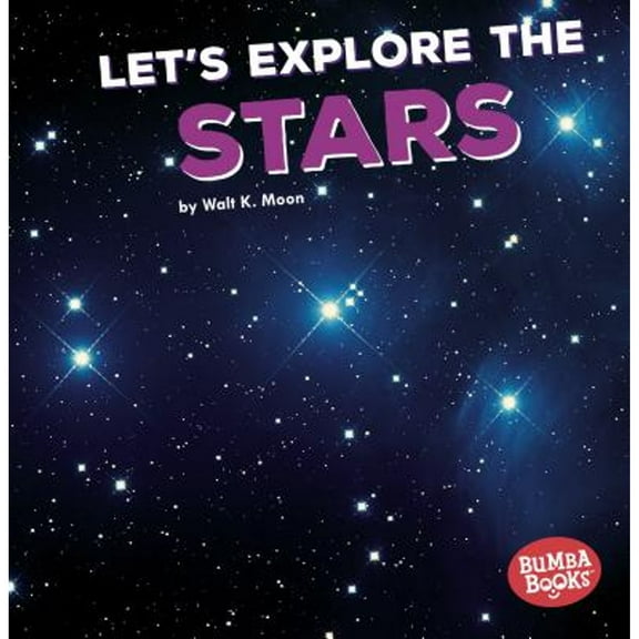 Bumba Books (R) -- A First Look at Space: Let's Explore the Stars (Paperback)