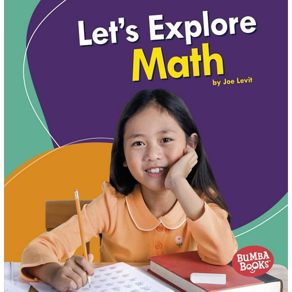 Bumba Books (R) -- A First Look at Stem: Let's Explore Math (Paperback)