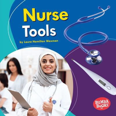 Pre-Owned Bumba Books (R) -- Community Helpers Tools of the Trade: Nurse Tools (Hardcover)