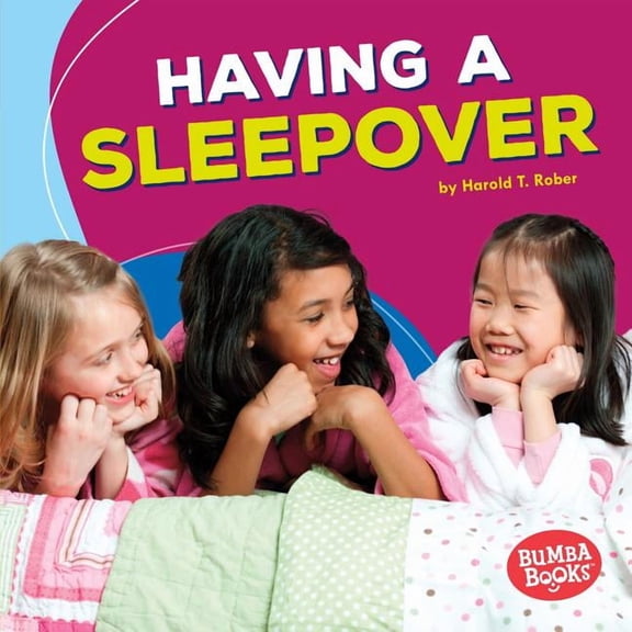 Bumba Books (R) -- Fun Firsts: Having a Sleepover (Hardcover)