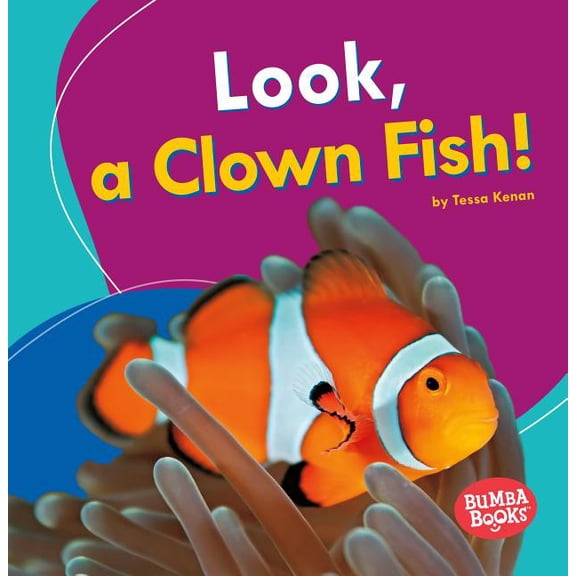 Bumba Books (R) -- I See Ocean Animals: Look, a Clown Fish! (Paperback)