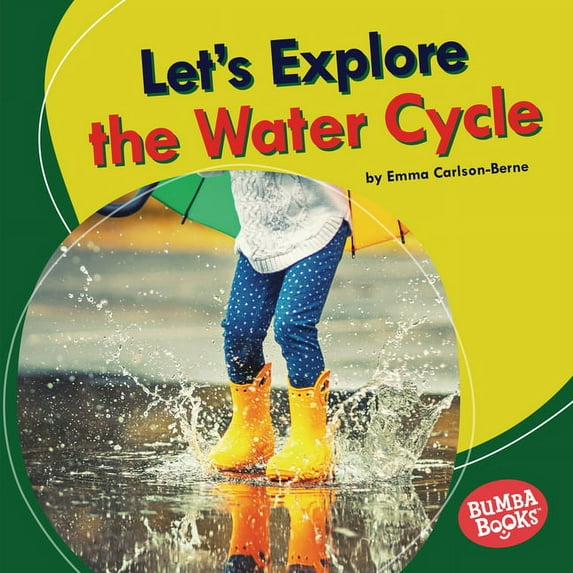 Bumba Books (R) -- Let's Explore Na Let's Explore the Water Cycle, (Hardcover)