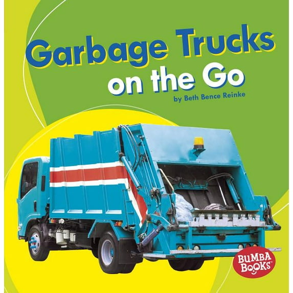 Bumba Books (R) -- Machines That Go Garbage Trucks: On the Go, (Paperback)