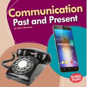 Bumba Books R -- Past and Present Communication Past and Present Hardcover