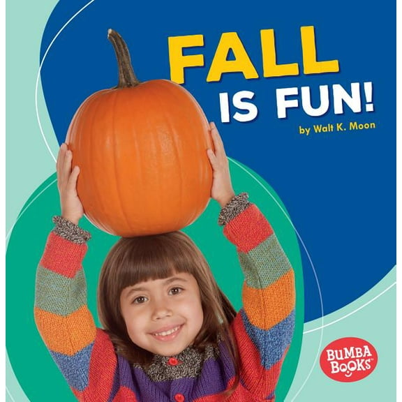 Bumba Books (R) -- Season Fun: Fall Is Fun! (Paperback)