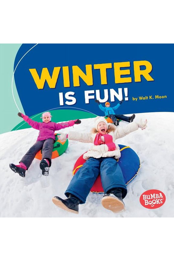 Bumba Books (R) -- Season Fun: Winter Is Fun! (Hardcover)