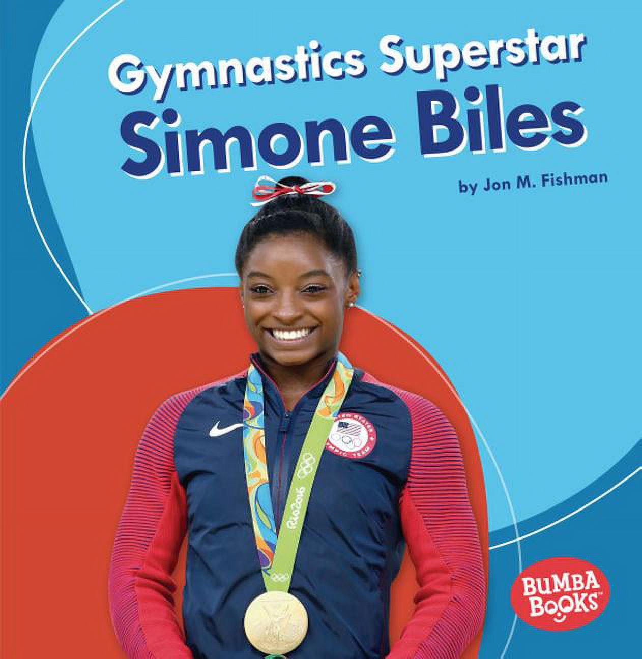 Bumba Books (R) Sports Superstars Gymnastics Superstar Simone Biles