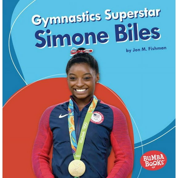 Bumba Books (R) -- Sports Superstars: Gymnastics Superstar Simone Biles (Paperback)