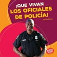 thumbnail image 1 of Bumba Books (R) en Español -- ¡que Vivan los Ayudantes Comun: ¡Que Vivan Los Oficiales de Policía! (Hooray for Police Officers!) (Hardcover), 1 of 1
