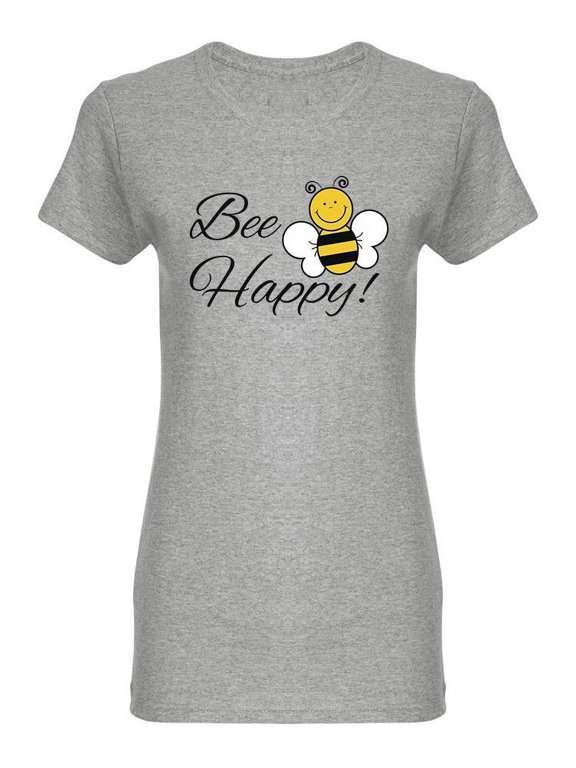 Bumblebee Bee Happy! T-Shirt Women -Image by Shutterstock, Female x-Large