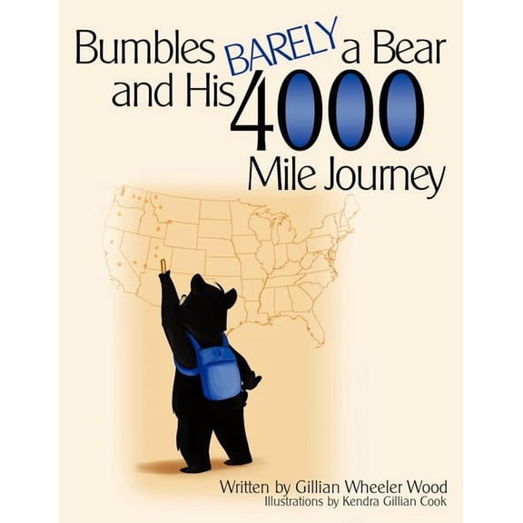 Bumbles Barely a Bear and His 4000 Mile Journey, (Paperback)