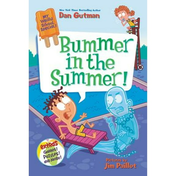 Pre-Owned My Weird School Special: Bummer in the Summer! (Paperback 9780062796813) by Dan Gutman