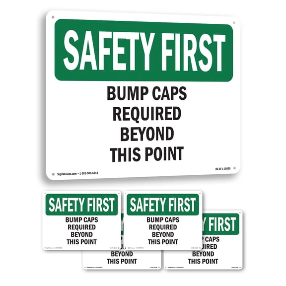 Bump Caps Required Beyond This Point OSHA SAFETY FIRST Rigid Plastic Sign 14 Inch x 10 Inch - 5 Pack