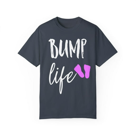 Bump Life Future Mom Maternity Clothes Unisex Garment-Dyed T-shirt
