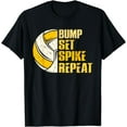 thumbnail image 1 of Bump Set Spike Repeat Volleyball Funny T-Shirt, 1 of 4