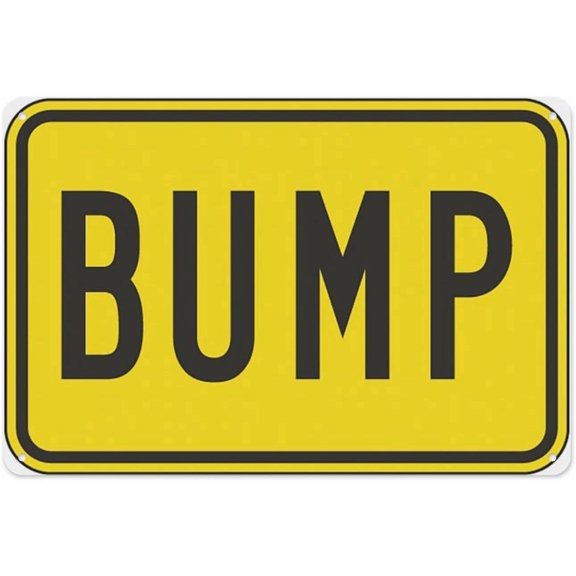 Bump Sign Online 8"x12", Aluminum Tin Warning Signs for Home Outdoor Garden, Weatherproof Traffic Sign for Driveway