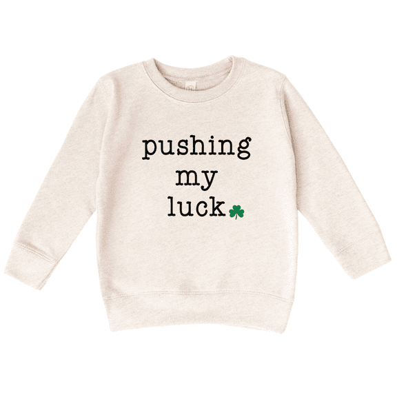 Bump and Beyond Designs Boys and Girls Funny St. Patrick's Day Shirt, Pushing my Luck Sweatshirt (Natural 5/6T)