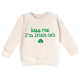 thumbnail image 1 of Bump and Beyond Designs Kiss Me I'm Irish-ish, Toddler St. Patrick's Day Sweatshirt (Natural 2T), 1 of 5