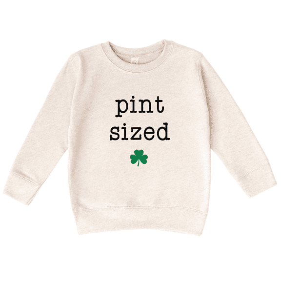 Bump and Beyond Designs Toddler Funny St. Patrick's Day Shirt, Pint Sized Sweatshirt (Natural 4T)
